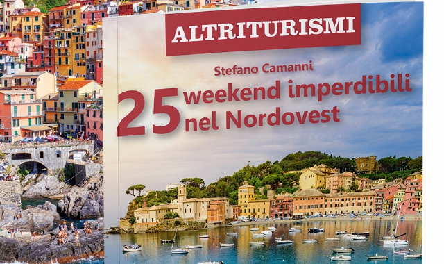 Venticinque idee per un weekend fuori porta