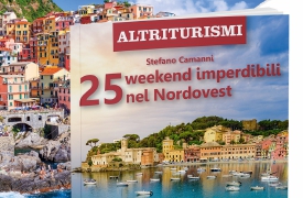 Venticinque idee per un weekend fuori porta