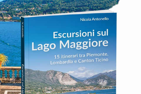 Lago Maggiore da scoprire. Con i consigli di Antonello