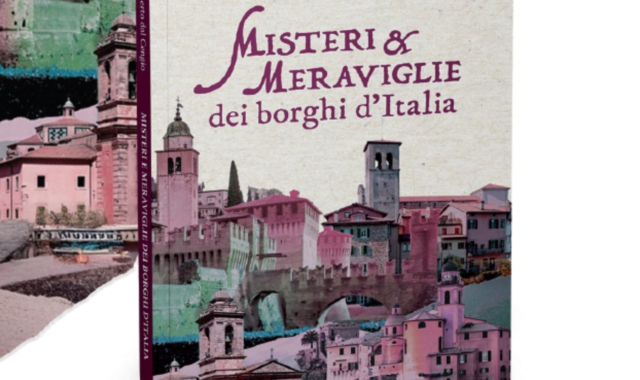 Le storie segrete dei borghi d’Italia